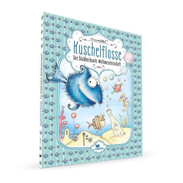 Die blubberbunte Weltmeisterschaft / Kuschelflosse Band 2