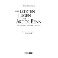 Die letzten Lügen des Ardor Benn Die letzten Lügen des Ardor Benn