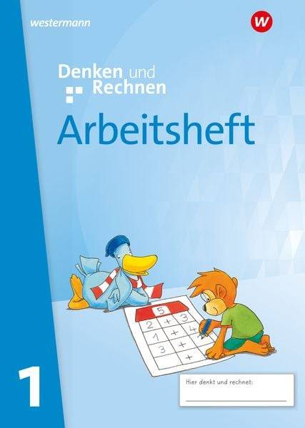 Denken und Rechnen 1. Arbeitsheft. Allgemeine Ausgabe