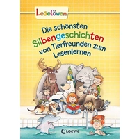 Leselöwen - Das Original - Die schönsten Silbengeschichten von Tierfreunden zum Lesenlernen Leselöwen - Das Original - Die schönsten Silbengeschichten von Tierfreunden zum Lesenlernen