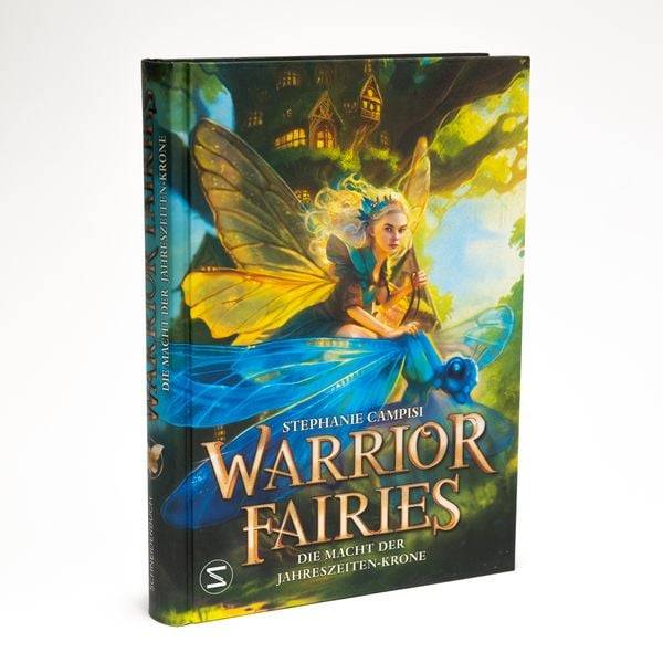Warrior Fairies. Die Macht der Jahreszeiten-Krone
