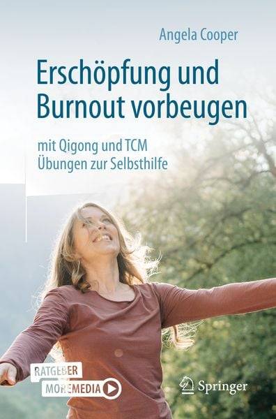 Erschöpfung und Burnout vorbeugen – mit Qigong und TCM