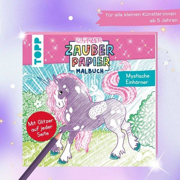 Glitzer Zauberpapier Malbuch Mystische Einhörner