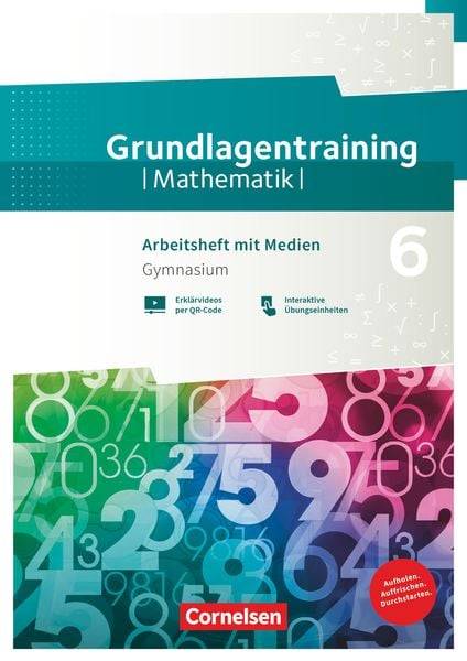 Fundamente der Mathematik 6. Schuljahr Gymnasium. Grundlagentraining - Arbeitsheft mit Medien und Lösungen