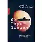 60 Tage liegen 60 Tage liegen