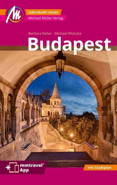 Budapest MM-City Reiseführer Michael Müller Verlag