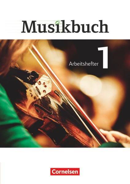 Musikbuch 1. Arbeitsheft Sekundarstufe I