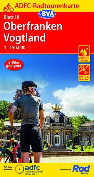 ADFC-Radtourenkarte 18 Oberfranken /Vogtland 1:150.000, reiß- und wetterfest, E-Bike geeignet, GPS-Tracks Download