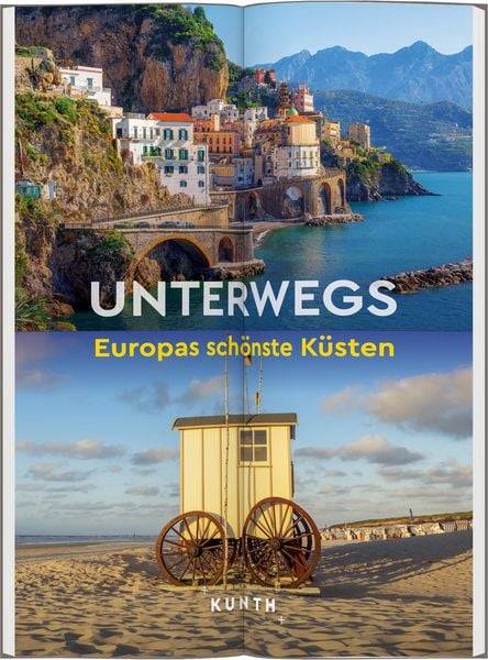 KUNTH Unterwegs Europas schönste Küsten