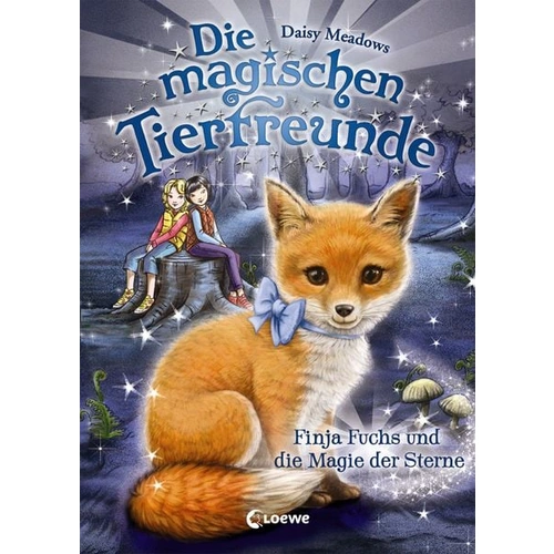 Die magischen Tierfreunde (Band 7) - Finja Fuchs und die Magie der Sterne Die magischen Tierfreunde (Band 7) - Finja Fuchs und die Magie der Sterne