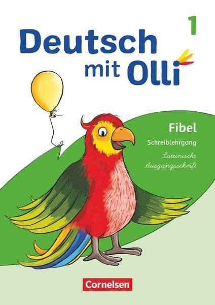 Deutsch mit Olli Erstlesen 1. Schuljahr - Schreiblehrgang Lateinische Ausgangsschrift