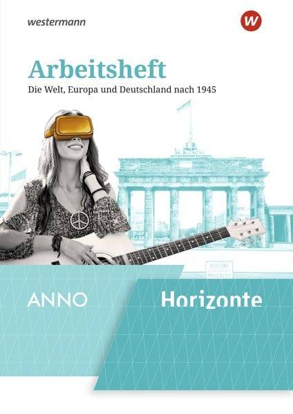 Horizonte / ANNO Arbeitsheft 6