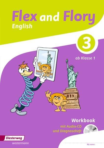 Flex and Flory 1-4. Workbook 3 mit Schüler-Audio-CD und Diagnoseheft