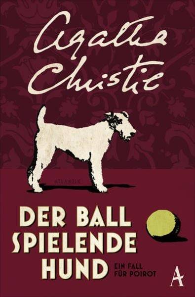 Der Ball spielende Hund / Ein Fall für Hercule Poirot Band 16