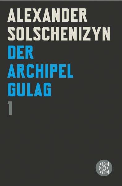 Der Archipel GULAG I