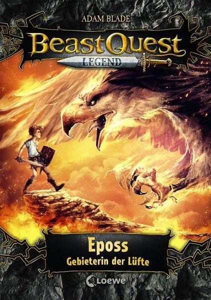 Beast Quest Legend (Band 6) - Eposs, Gebieterin der Lüfte
