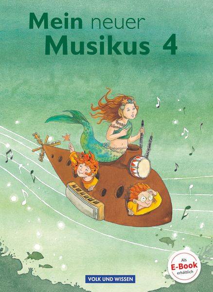 Mein neuer Musikus 4. Schuljahr - Schülerbuch