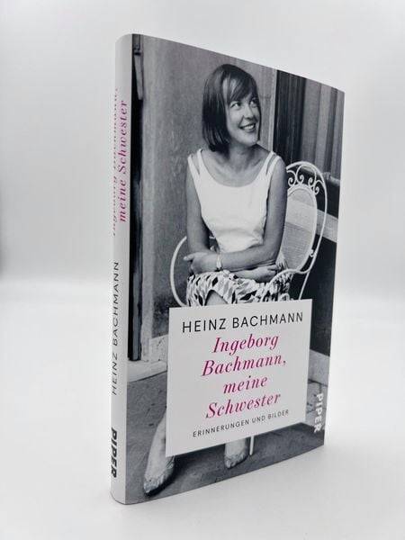 Ingeborg Bachmann, meine Schwester