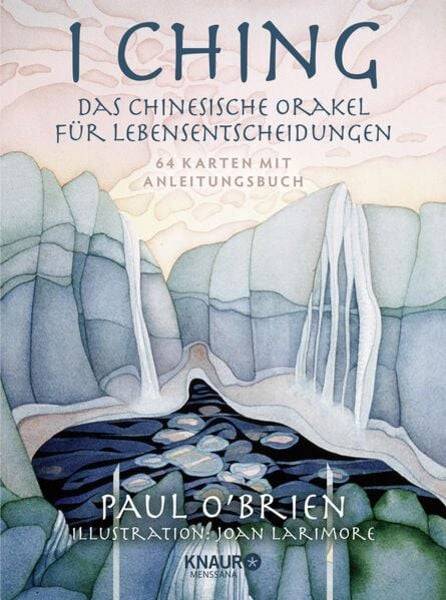 I Ching - Das chinesische Orakel für Lebensentscheidungen