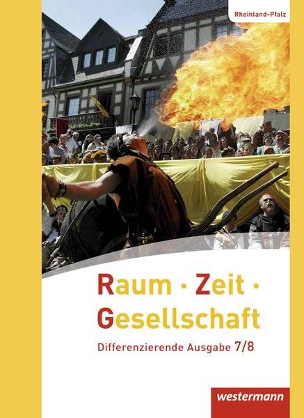 Raum - Zeit - Gesellschaft 7 / 8. Schulbuch. Rheinland-Pfalz
