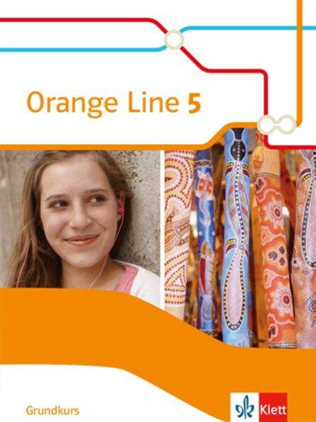 Orange Line 5. Grundkurs. Schülerbuch Klasse 9