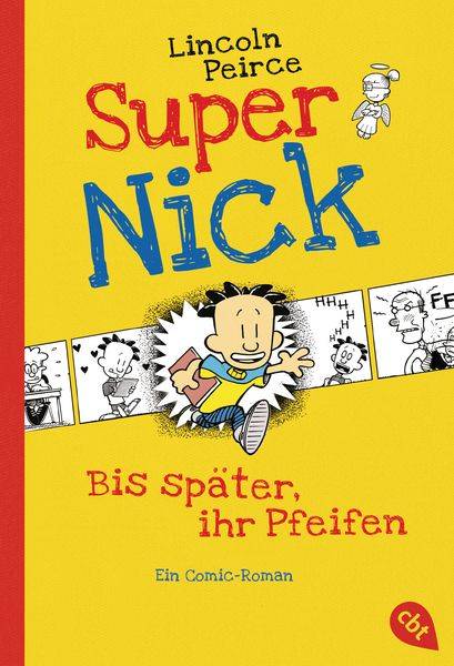 Bis später, ihr Pfeifen / Super Nick Band 1