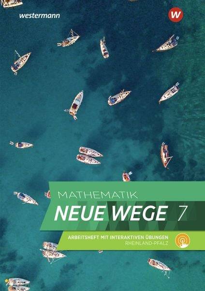 Mathematik Neue Wege SI 7. Arbeitsheft mit interaktiven Übungen. Für Rheinland-Pfalz