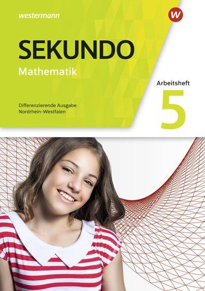 Sekundo 5. Arbeitsheft mit Lösungen. Mathematik für differenzierende Schulformen. Nordrhein-Westfalen