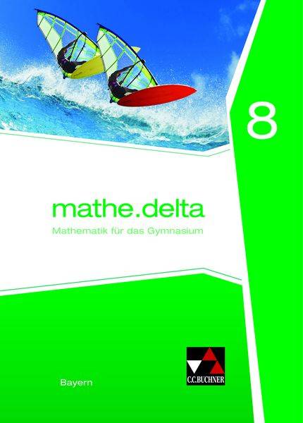 Mathe.delta 8 Schülerband Bayern