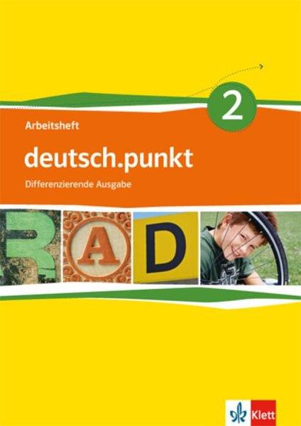 Deutsch.punkt 2. Arbeitsheft. 6. Schuljahr. Differenzierende Ausgabe