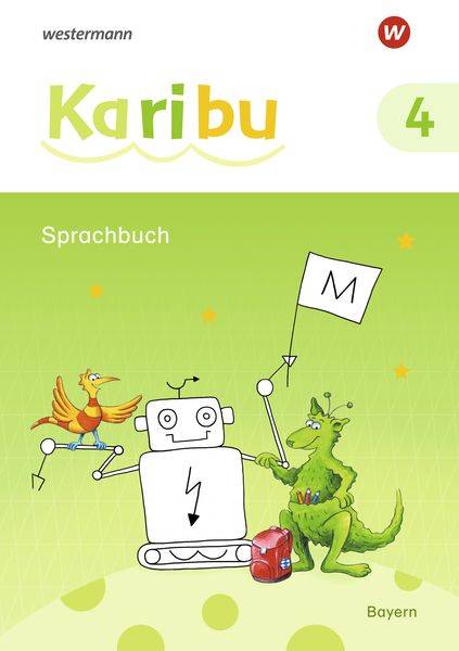 Karibu 4. Sprachbuch. Für Bayern