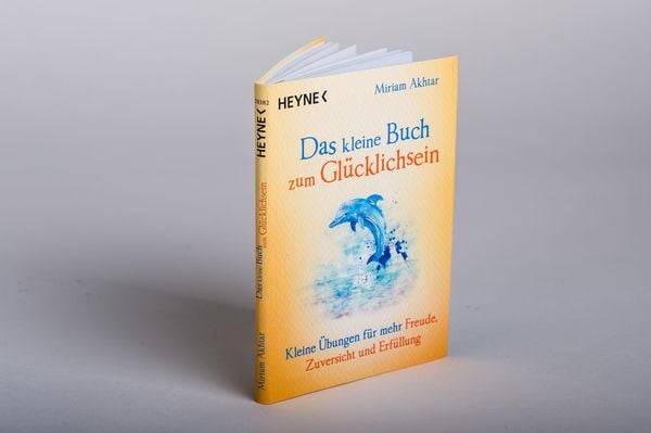 Das kleine Buch zum Glücklichsein