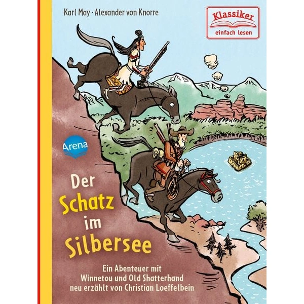 Der Schatz im Silbersee. Ein Abenteuer mit Winnetou und Old Shatterhand Der Schatz im Silbersee. Ein Abenteuer mit Winnetou und Old Shatterhand