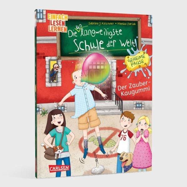 Die unlangweiligste Schule der Welt. Geheime Pause 1: Der Zauber-Kaugummi