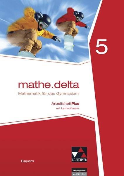 Mathe.delta 5 Arbeitsheft Plus Bayern