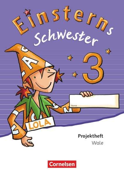 Einsterns Schwester - Sprache und Lesen 3. Schuljahr - Projektheft