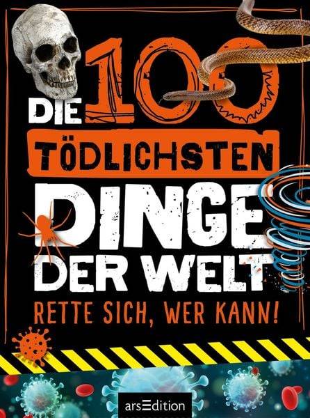 Die 100 tödlichsten Dinge der Welt
