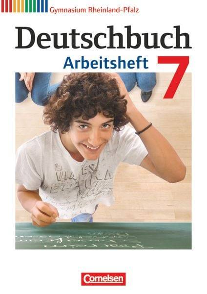 Deutschbuch Gymnasium - Rheinland-Pfalz - 2013 - 7. Klasse - Arbeitsheft mit Lösungen