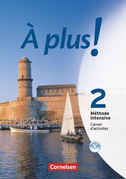 À plus! Méthode intensive. Band 2. Carnet d'activités mit Audio online