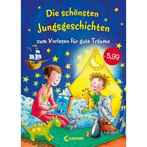 Die schönsten Jungsgeschichten zum Vorlesen für gute Träume Die schönsten Jungsgeschichten zum Vorlesen für gute Träume