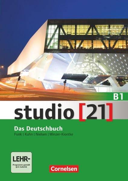 Studio [21] Grundstufe B1: Gesamtband - Das Deutschbuch (Kurs- und Übungsbuch inkl. E-Book)