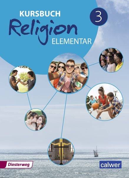 Kursbuch Religion Elementar 3 . Schulbuch