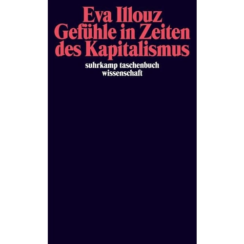 Gefühle in Zeiten des Kapitalismus Gefühle in Zeiten des Kapitalismus