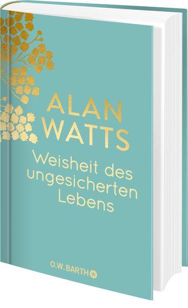 Weisheit des ungesicherten Lebens