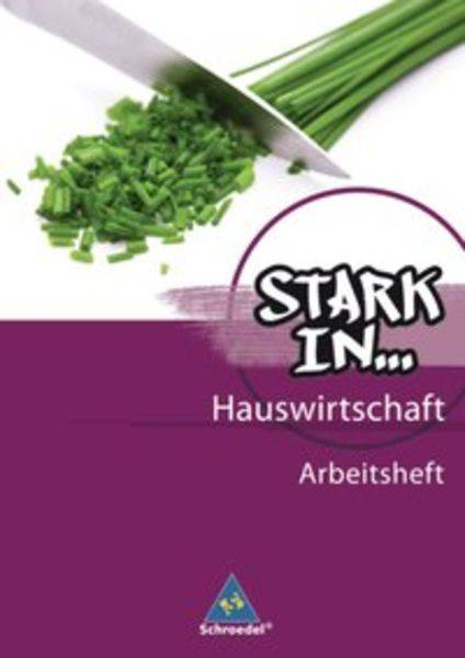 Stark in Hauswirtschaft 02. Arbeitsheft