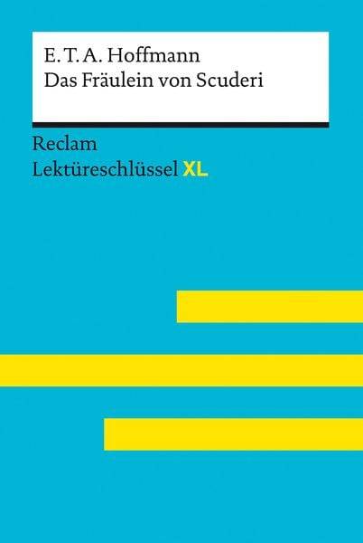 Das Fräulein von Scuderi von E.T.A. Hoffmann: Lektüreschlüssel mit Inhaltsangab