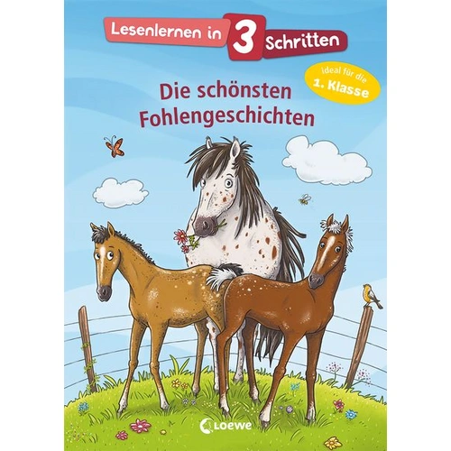 Lesenlernen in 3 Schritten - Die schönsten Fohlengeschichten Lesenlernen in 3 Schritten - Die schönsten Fohlengeschichten