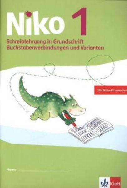 Niko. Schreiblehrgang Grundschrift 1. Schuljahr