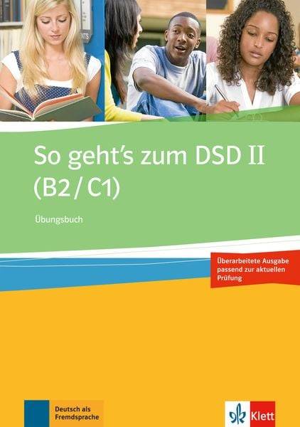 So geht's zum DSD II (B2/C1) Neue Ausgabe. Übungsbuch