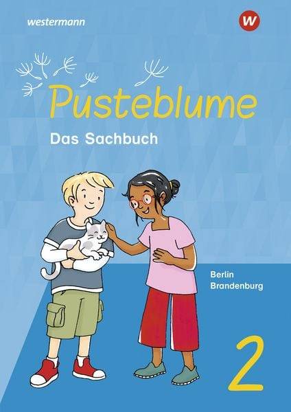 Pusteblume. Sachunterricht 2. Schulbuch. Für Berlin und Brandenburg